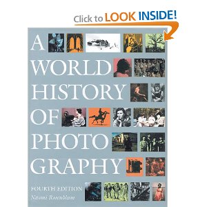 A World History of Photography by Naomi Rosenblum